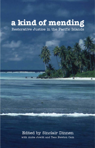 A Kind of Mending: Restorative Justice in the Pacific Islands