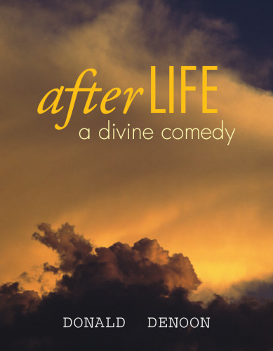 Afterlife: A Divine Comedy
