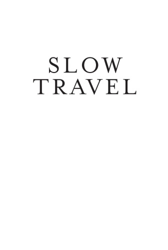 Slow travel: sell the house, buy the yacht and sail away