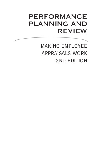 Performance Planning & Review: Making Employee Appraisals Work