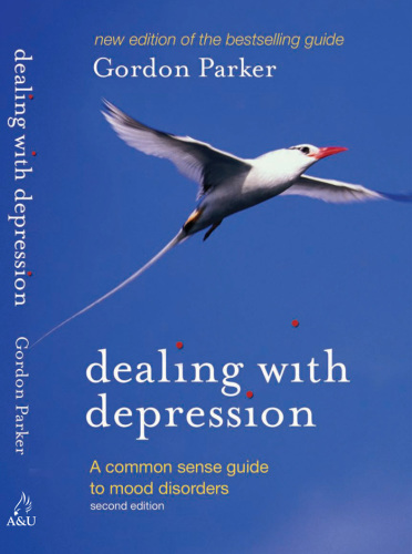 Dealing with depression: a commonsense guide to mood disorders