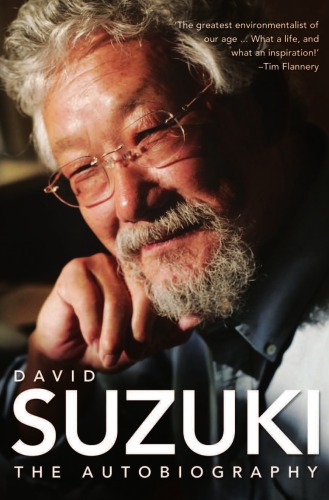 David Suzuki: The Autobiography