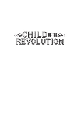 Child of the Revolution: Growing up in Castro's Cuba