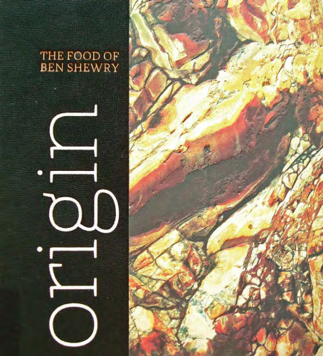 Origin: The Food of Ben Shewry