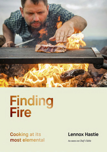 Finding Fire: Cooking at its most elemental