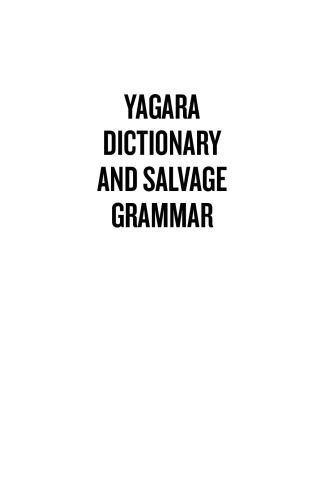 Yagara Dictionary and Salvage Grammar