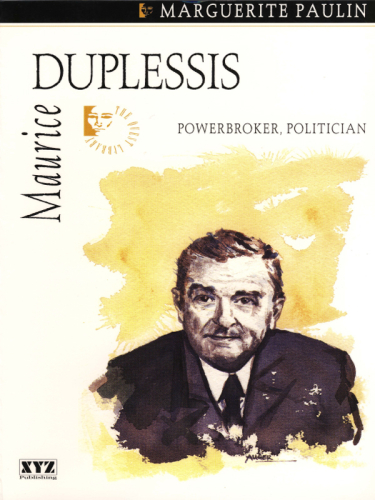 Maurice Duplessis (Quest Biography)