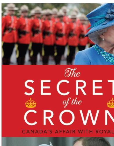 The Secret of the Crown: Canada's Affair With Royalty