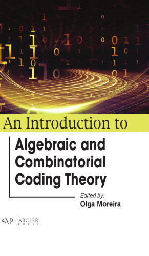 An Introduction to Algebraic and Combinatorial Coding Theory