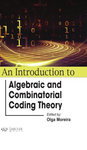 An Introduction to Algebraic and Combinatorial Coding Theory