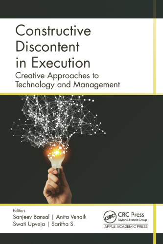 Constructive Discontent in Execution: Creative Approaches to Technology and Management