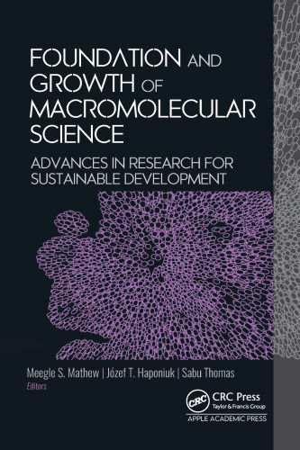 Foundation and Growth of Macromolecular Science: Advances in Research for Sustainable Development