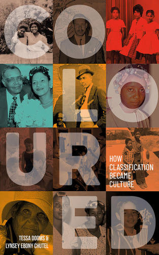 COLOURED - How Classification Became Culture