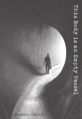 This Body Is an Empty Vessel: Poetry