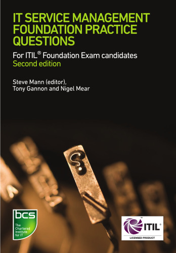 IT Service Management Foundation Practice Questions: For ITIL Foundation Exam Candidates - Second edition