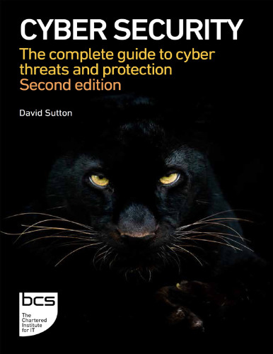 Cyber Security: The Complete Guide to Cyber Threats and Protection 2nd Edition
