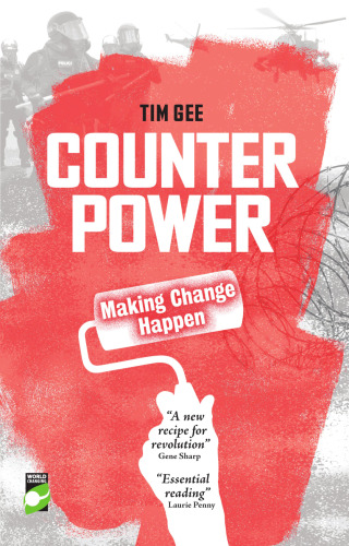 Counterpower: Making Change Happen