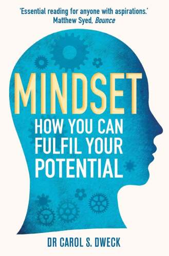 Mindset: How You Can Fulfill Your Potential