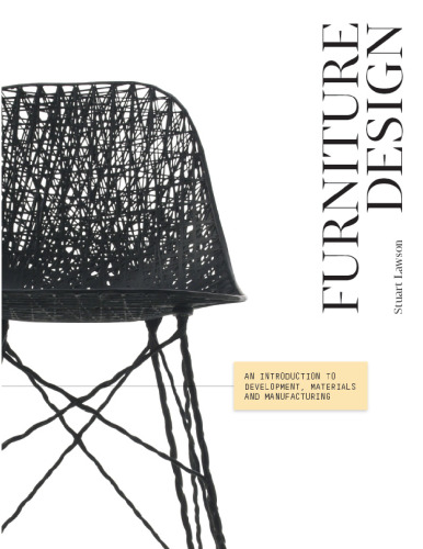 Furniture design : an introduction to development, materials and manufacturing