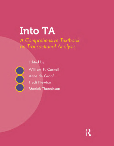 Into TA: A Comprehensive Textbook on Transactional Analysis