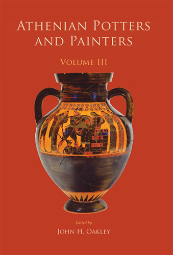 Athenian Potters and Painters: Volume III