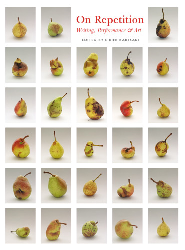 On Repetition: Writing, Performance and Art