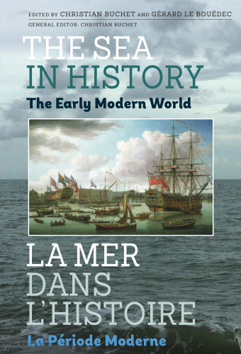 The Sea in History - The Early Modern World