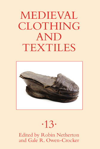Medieval Clothing and Textiles. Volume 13