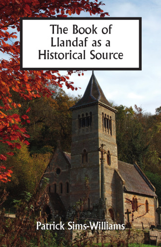The Book of Llandaf as a Historical Source