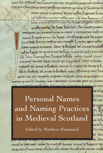 Personal Names and Naming Practices in Medieval Scotland