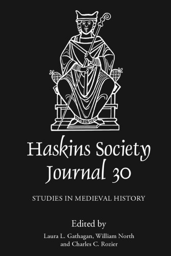 The Haskins Society Journal 30: 2018. Studies in Medieval History