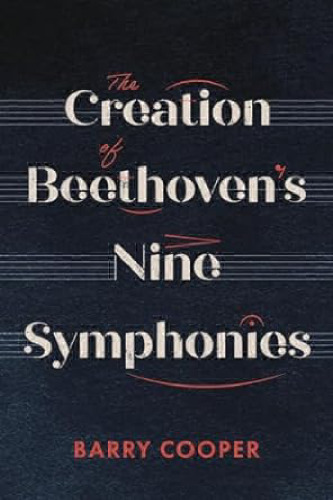 The Creation of Beethoven's Nine Symphonies