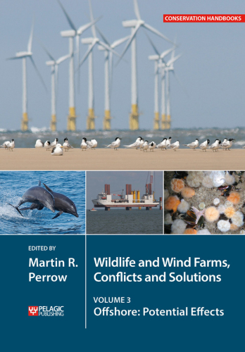 Wildlife and Wind Farms - Conflicts and Solutions: Offshore: Potential Effects (Volume 3)
