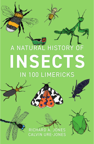 A Natural History of Insects in 100 Limericks