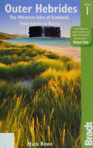 Outer Hebrides: The western isles of Scotland, from Lewis to Barra