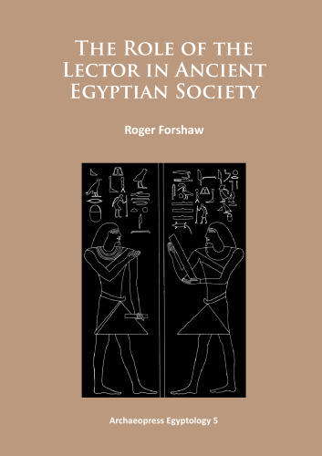 The Role of the Lector in Ancient Egyptian Society