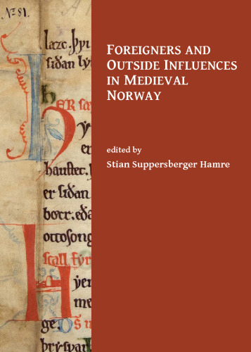 Foreigners and Outside Influences in Medieval Norway