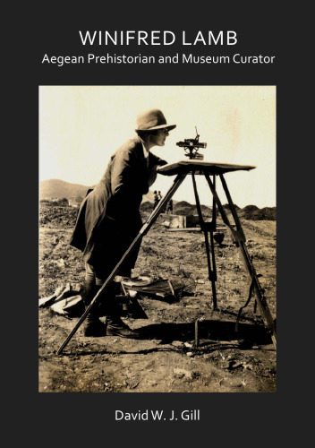 Winifred Lamb: Aegean Prehistorian and Museum Curator