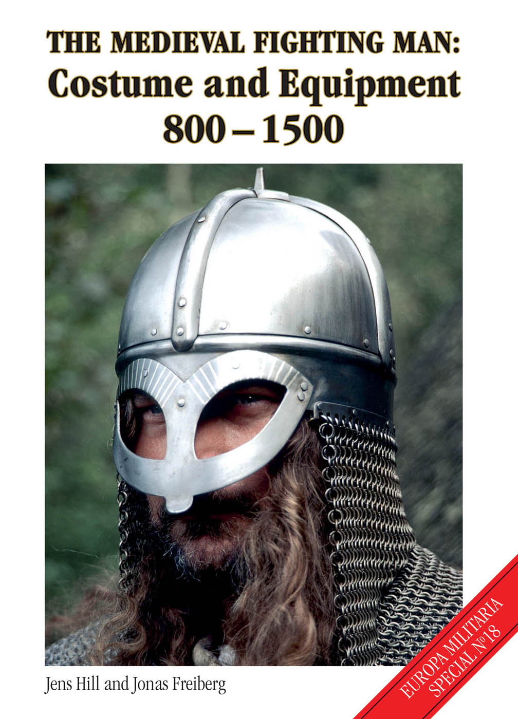 Medieval Fighting Man: Costume and Equipment 800-1500