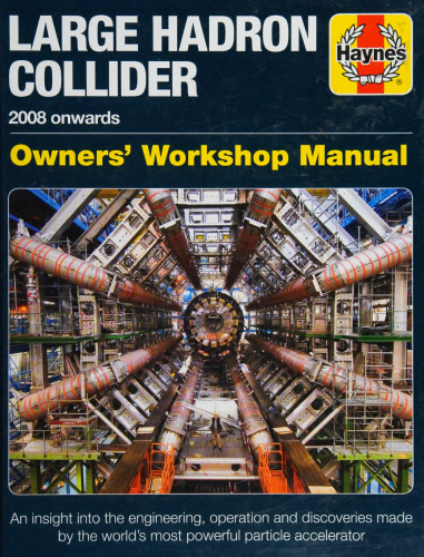 Haynes Large Hadron Collider Owners Workshop Manual