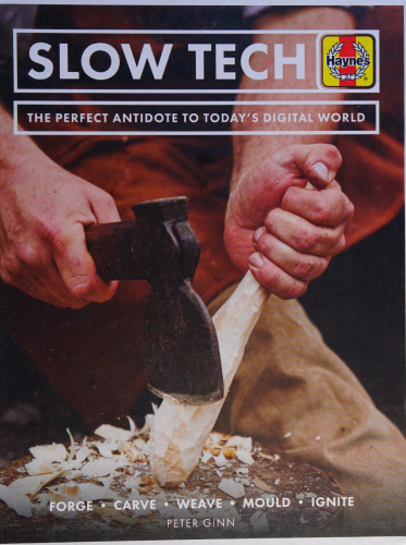 Slow Tech: The Perfect Antidote to Today's Digital World