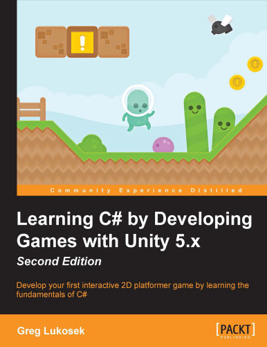 Learning C# by Developing Games with Unity 5.x - Second Edition