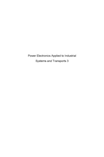 Power Electronics Applied to Industrial Systems and Transports, Volume 3: Switching Power Supplies