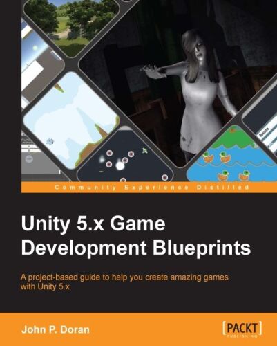 Unity 5. X Game Development Blueprints