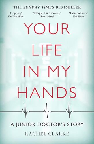 Your Life In My Hands: A Junior Doctor's Story