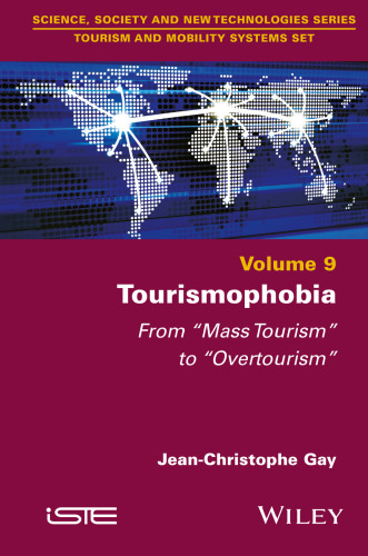 Tourismophobia: From "Mass Tourism" to "Overtourism"