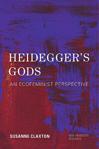 Heidegger's Gods: An Ecofeminist Perspective