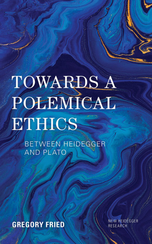 Towards a Polemical Ethics: Between Plato and Heidegger