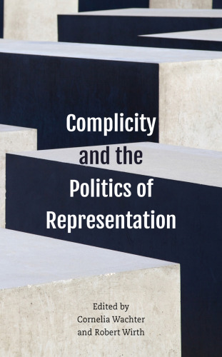Complicity and the Politics of Representation