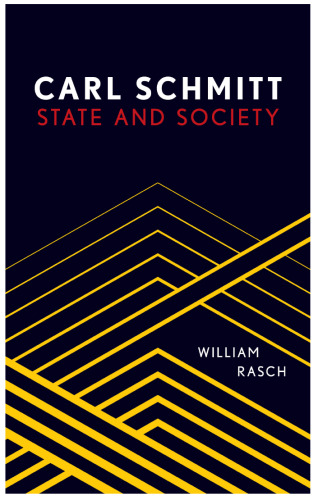 Carl Schmitt: State And Society